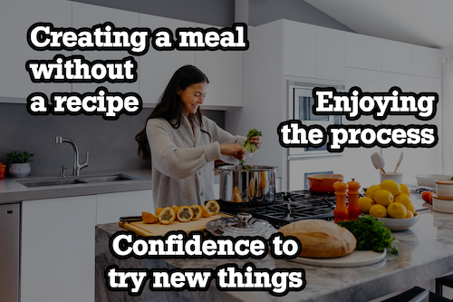 woman cooking meal without a recipe with a text overlay