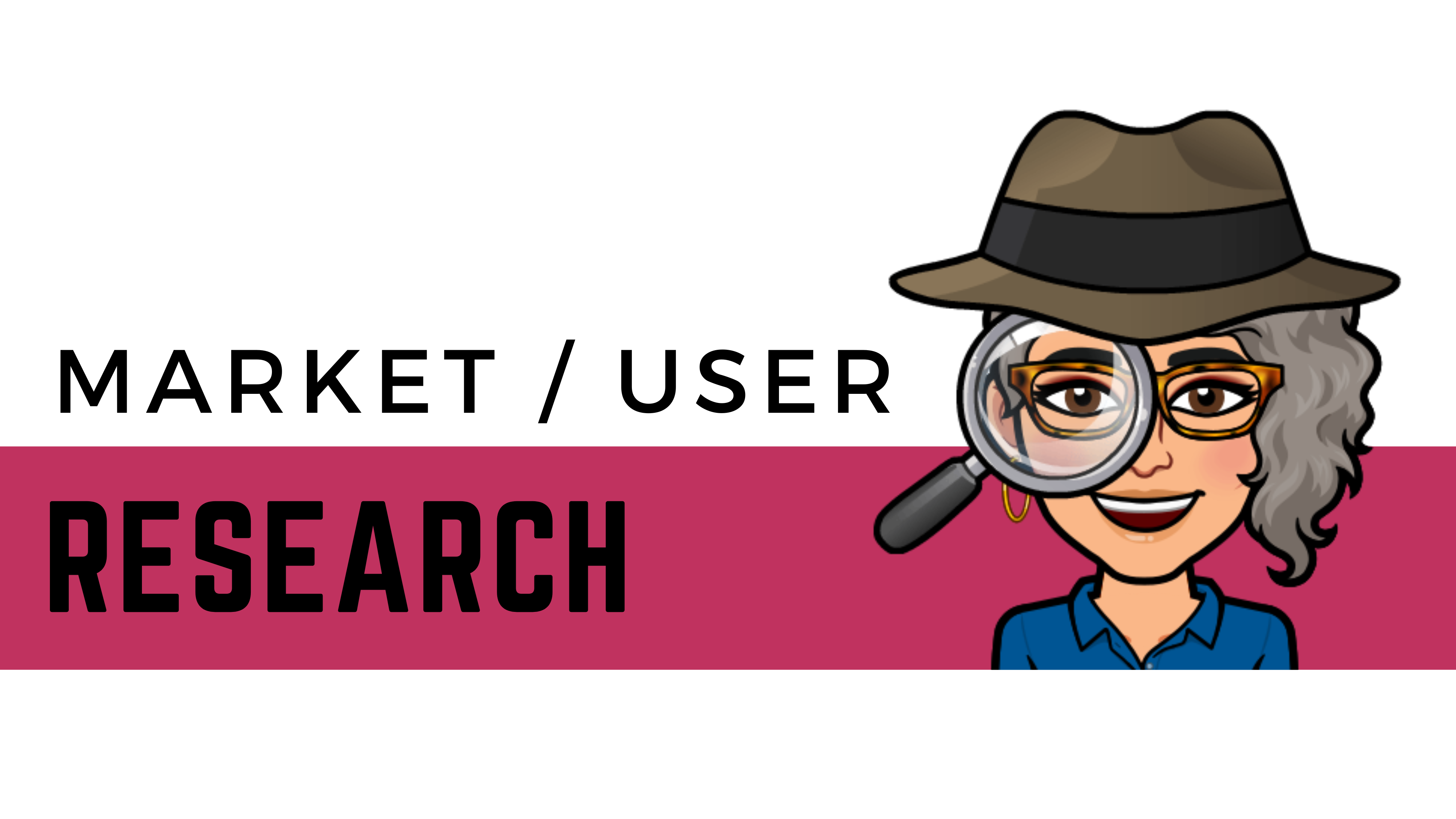 Market User Research