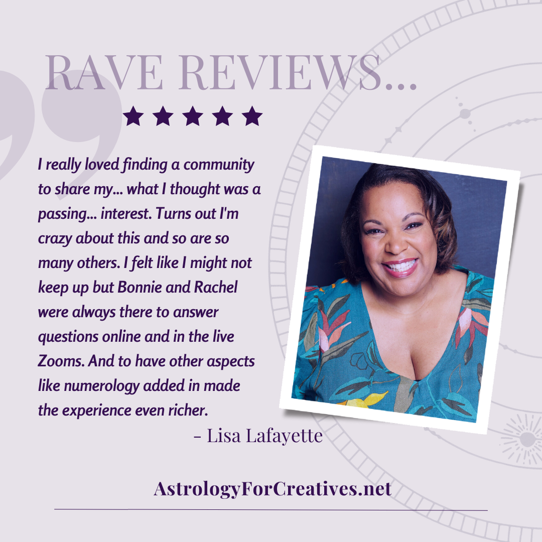 smiling woman -- Lisa Lafayette -- with text about her love for Astrology for Creatives with Rachel Lang and Bonnie Gillespie