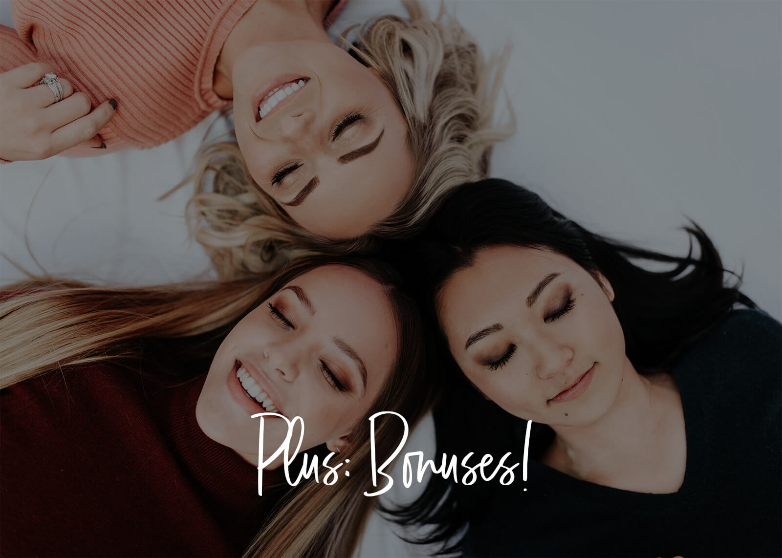 Plus: Bonuses!