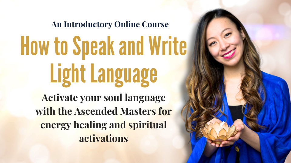 How to Speak and Write Light Language - Online Introductory Course