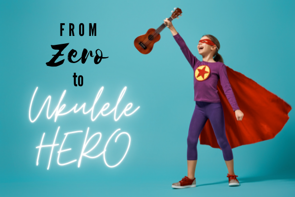 girl in cape holds ukulele up - from zero to ukulele hero