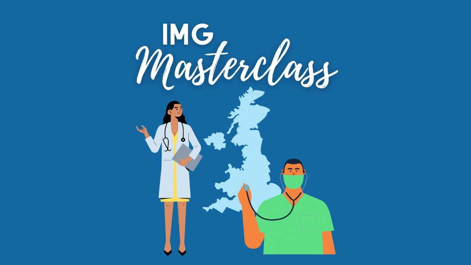 IMG Masterclass - Skip the confusion &amp;amp; overwhelm. Get into UK specialty training (residency) with a step-by-step, IMG-specific plan in just 10 minutes a day.  And yes, you can – and should – get started back home!
