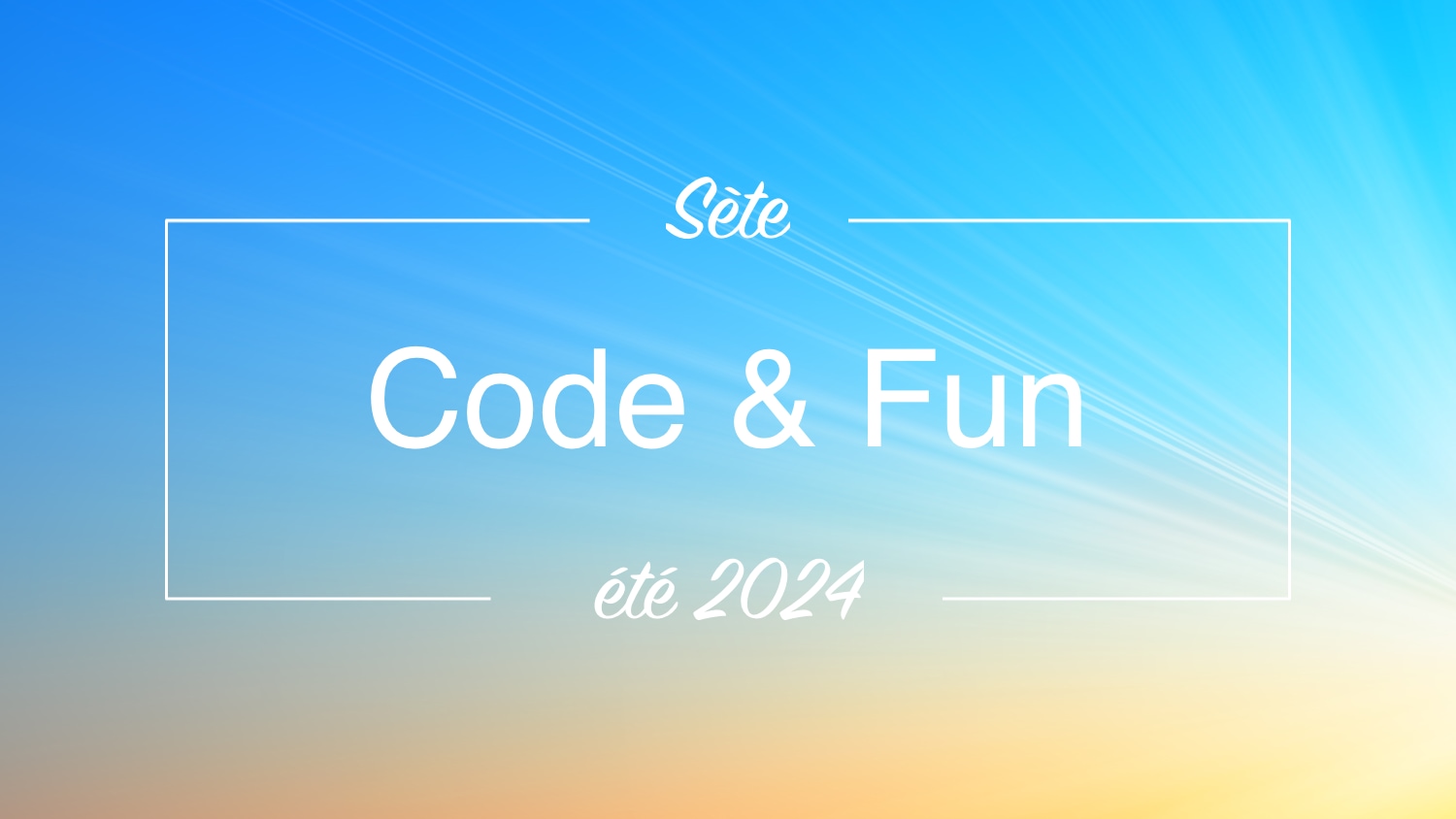 Code and fun - vacances et code à Sète