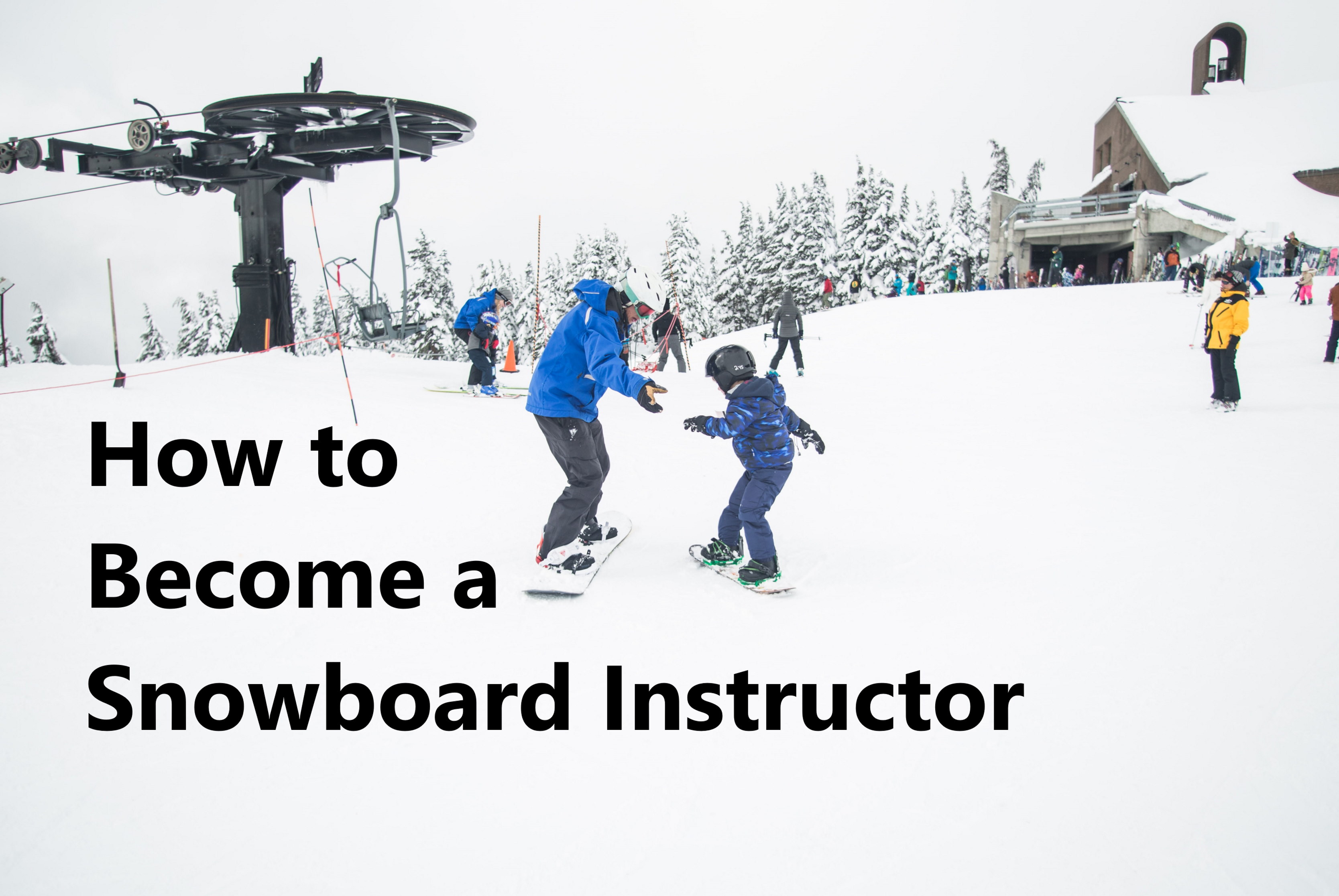 Five Reasons to Become a Snowboard Instructor