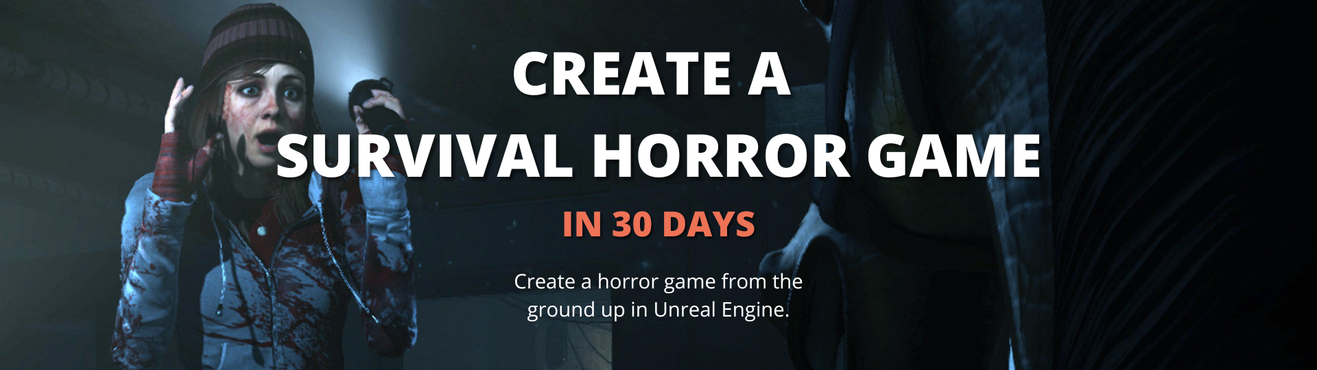 Unreal Engine Survival Horror Course