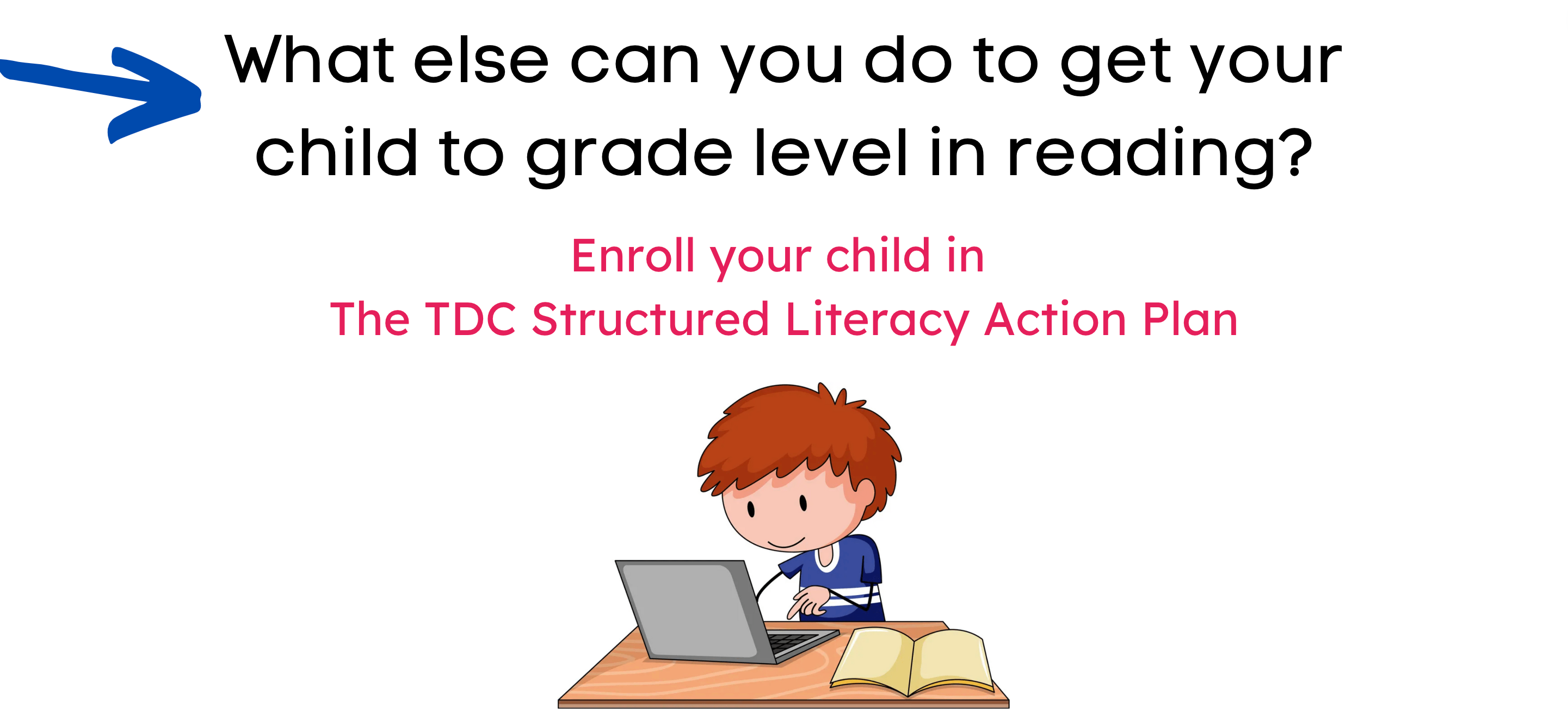 Get your child to grade level in reading!