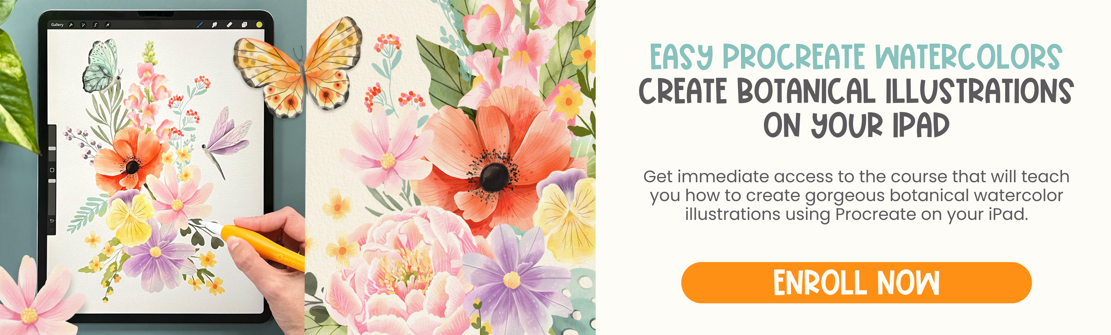 Easy Procreate Watercolor Create Botanical Illustrations on your iPad by Sandra Mejia Enroll Now Button