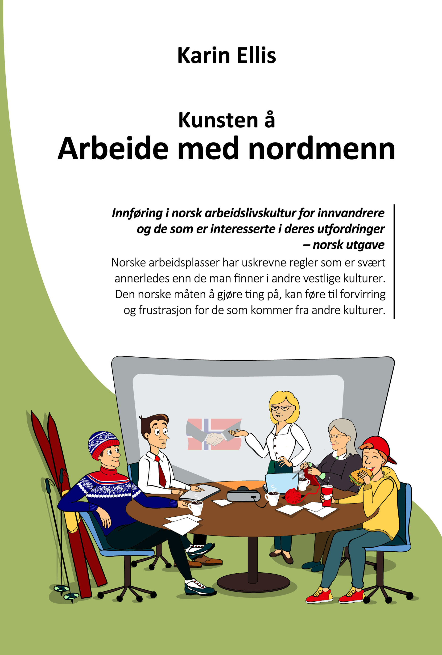 Kunsten å arbeide med nordmenn