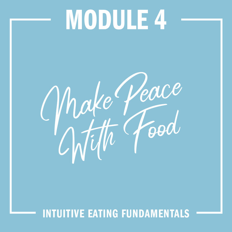 Module 4: Make Peace With Food