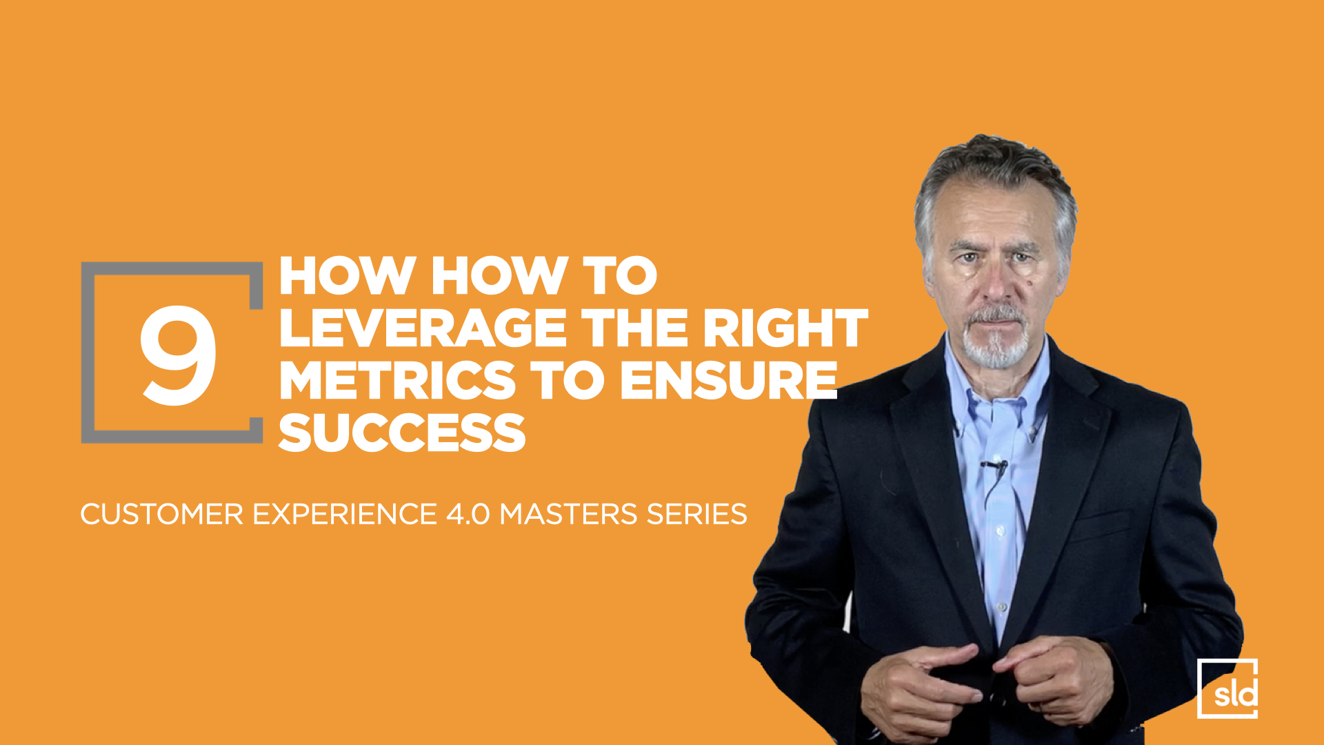 9. How to Leverage the Right Metrics to Ensure Success