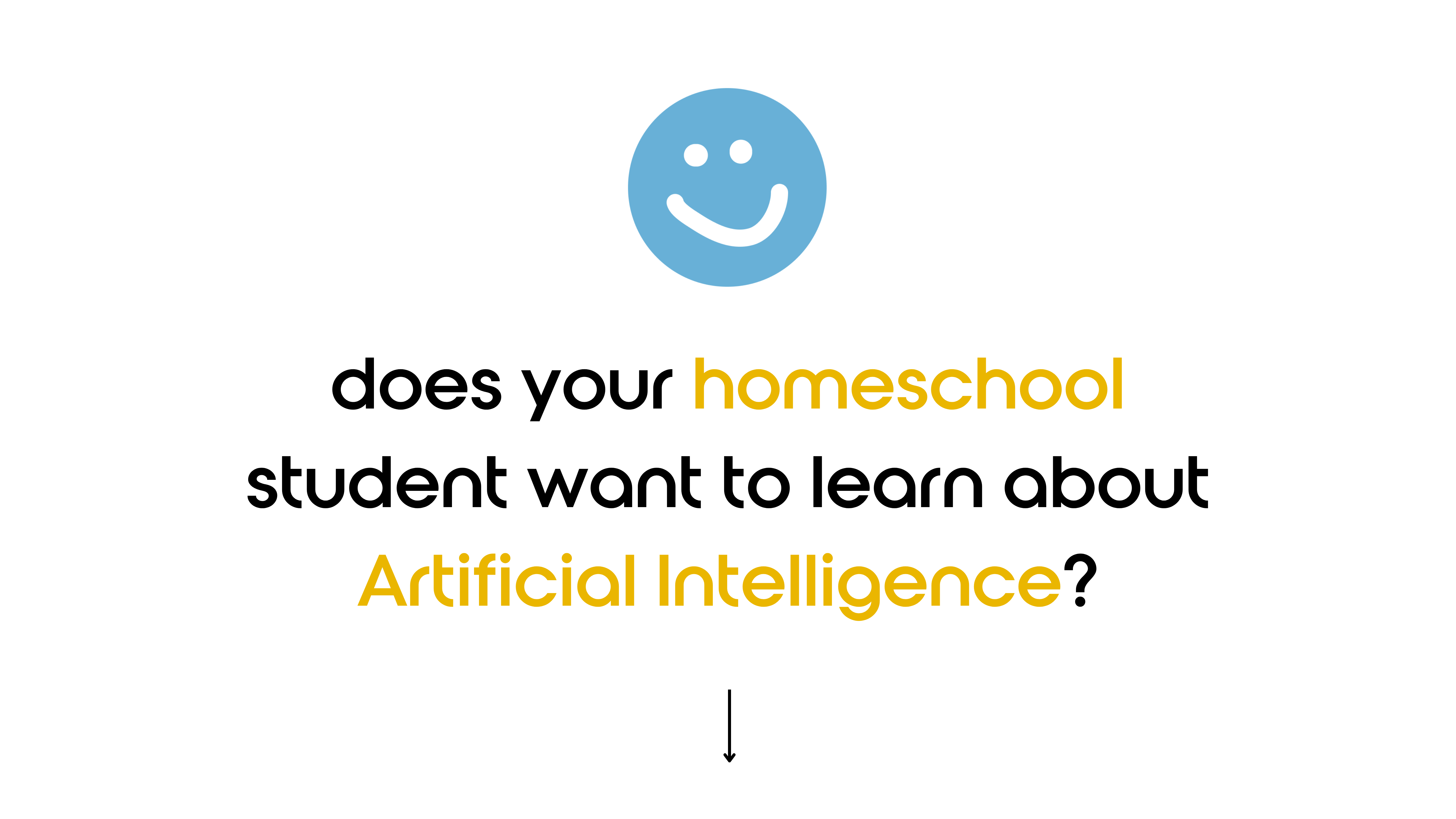 Does your homeschool student want to learn about artificial intelligence?