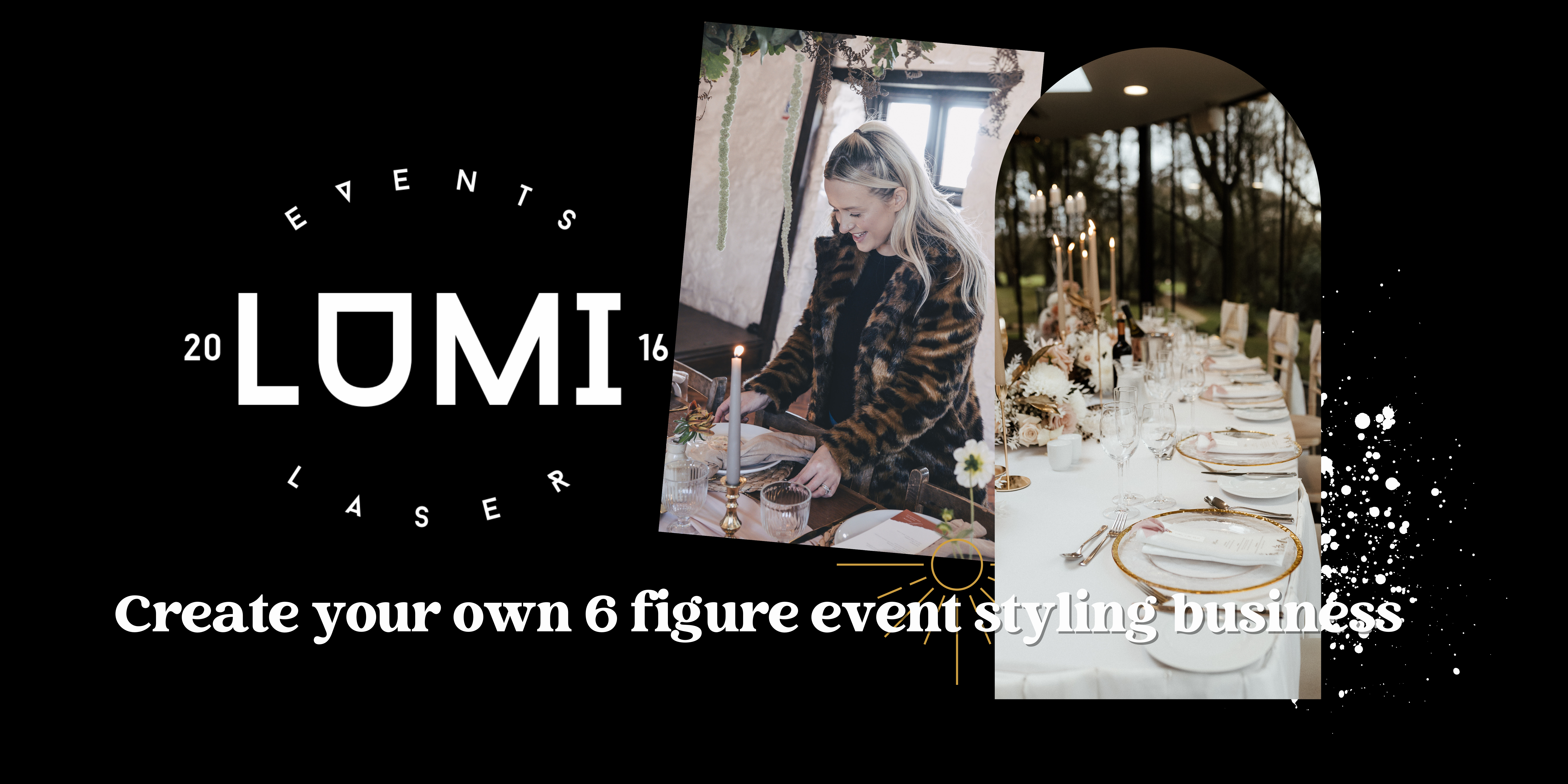 Lumi Event Design Styling Start Your Own Event Styling Business