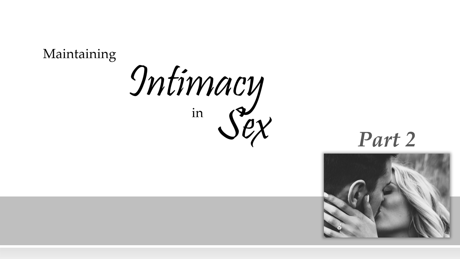 Maintaining Intimacy In Sex Part 2 Renew School