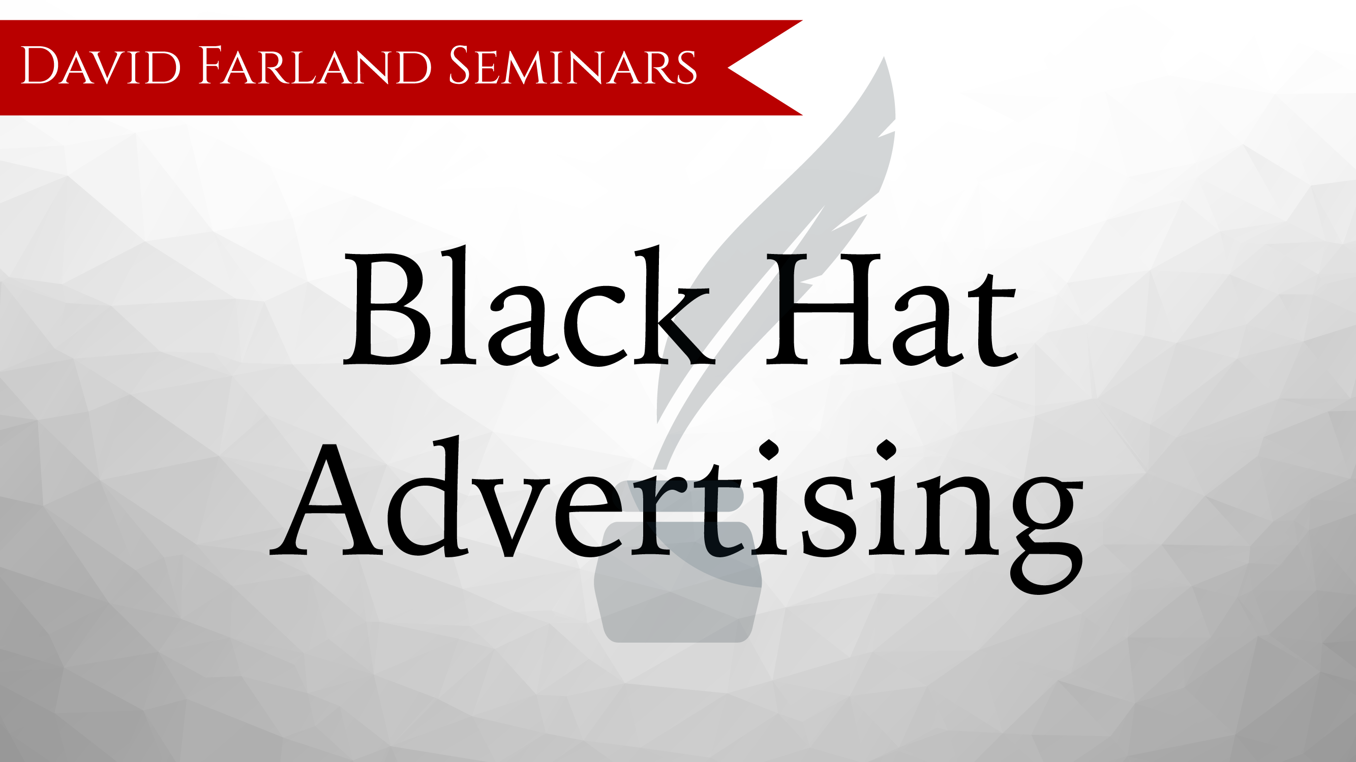 Black Hat Advertising