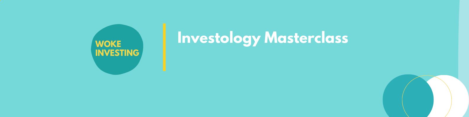 Woke Investing | Investology Group Mentoring Programme