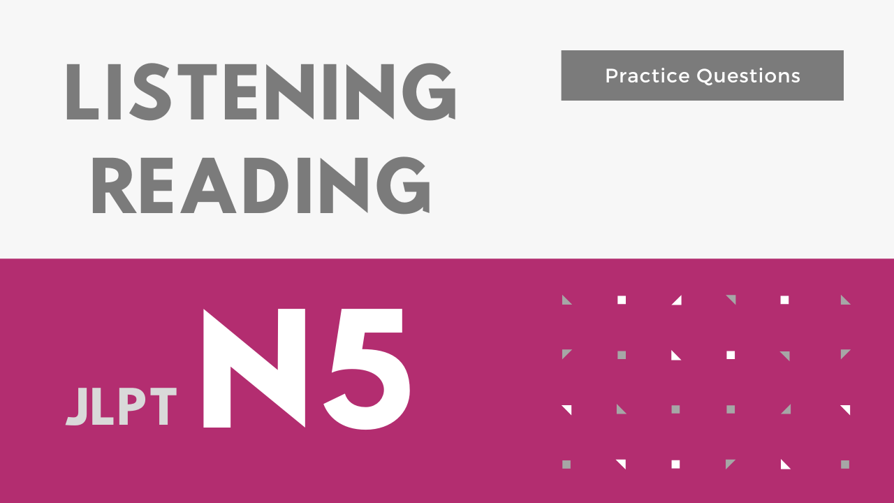 Jlpt n5 listening reading practice chika sensei s japanese academy