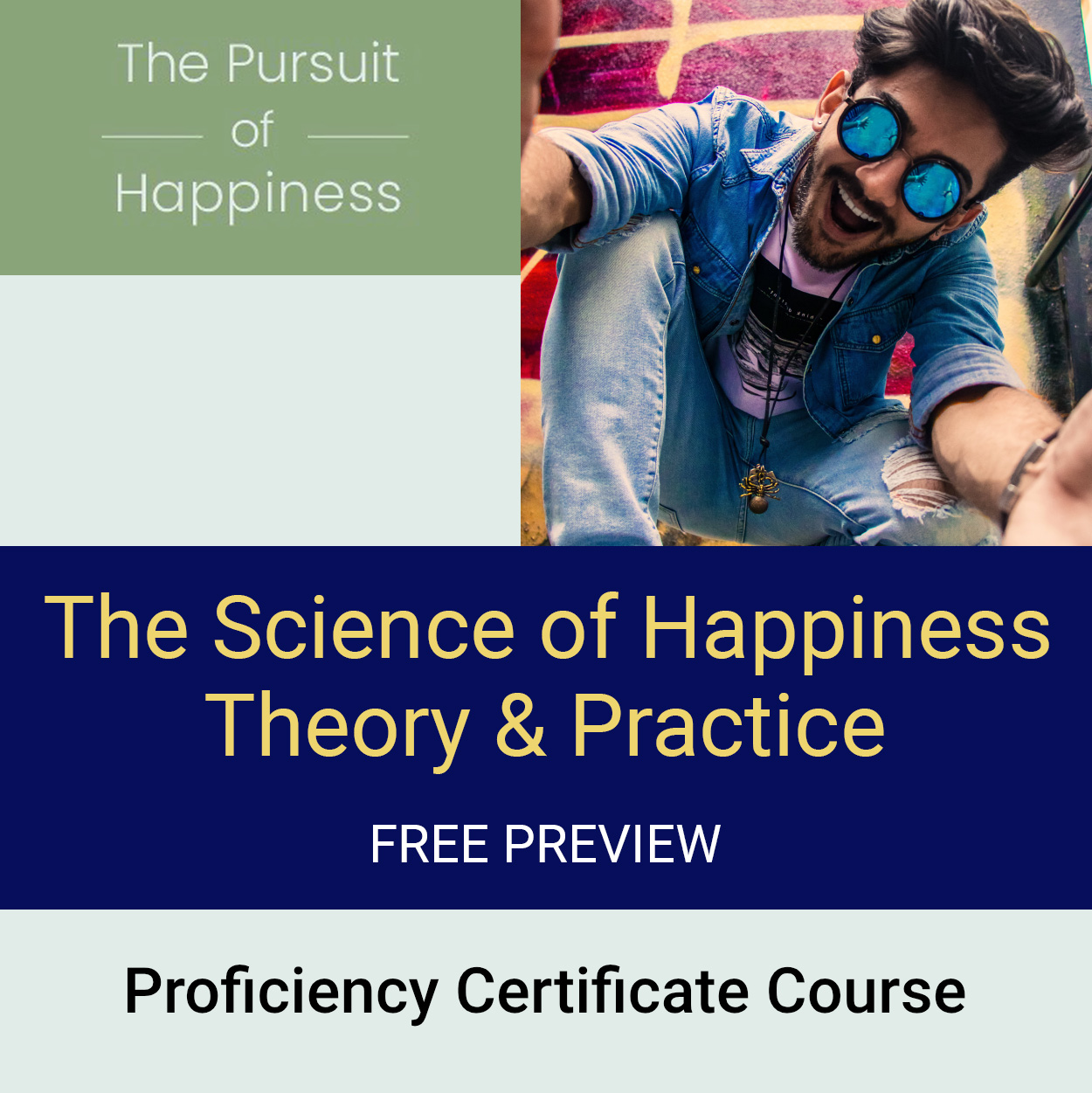 Science of Happiness Proficiency Certificate Course