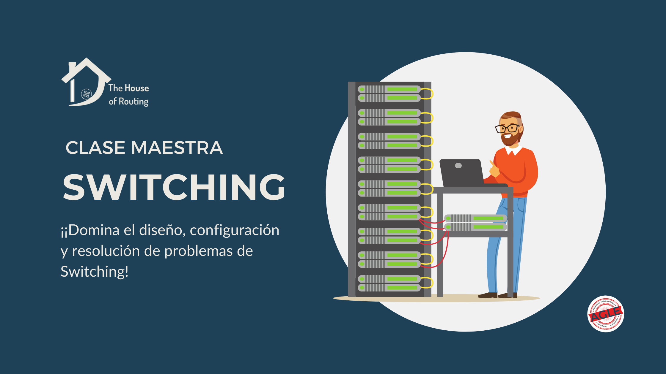 Clase Maestra de Switching en The House of Routing