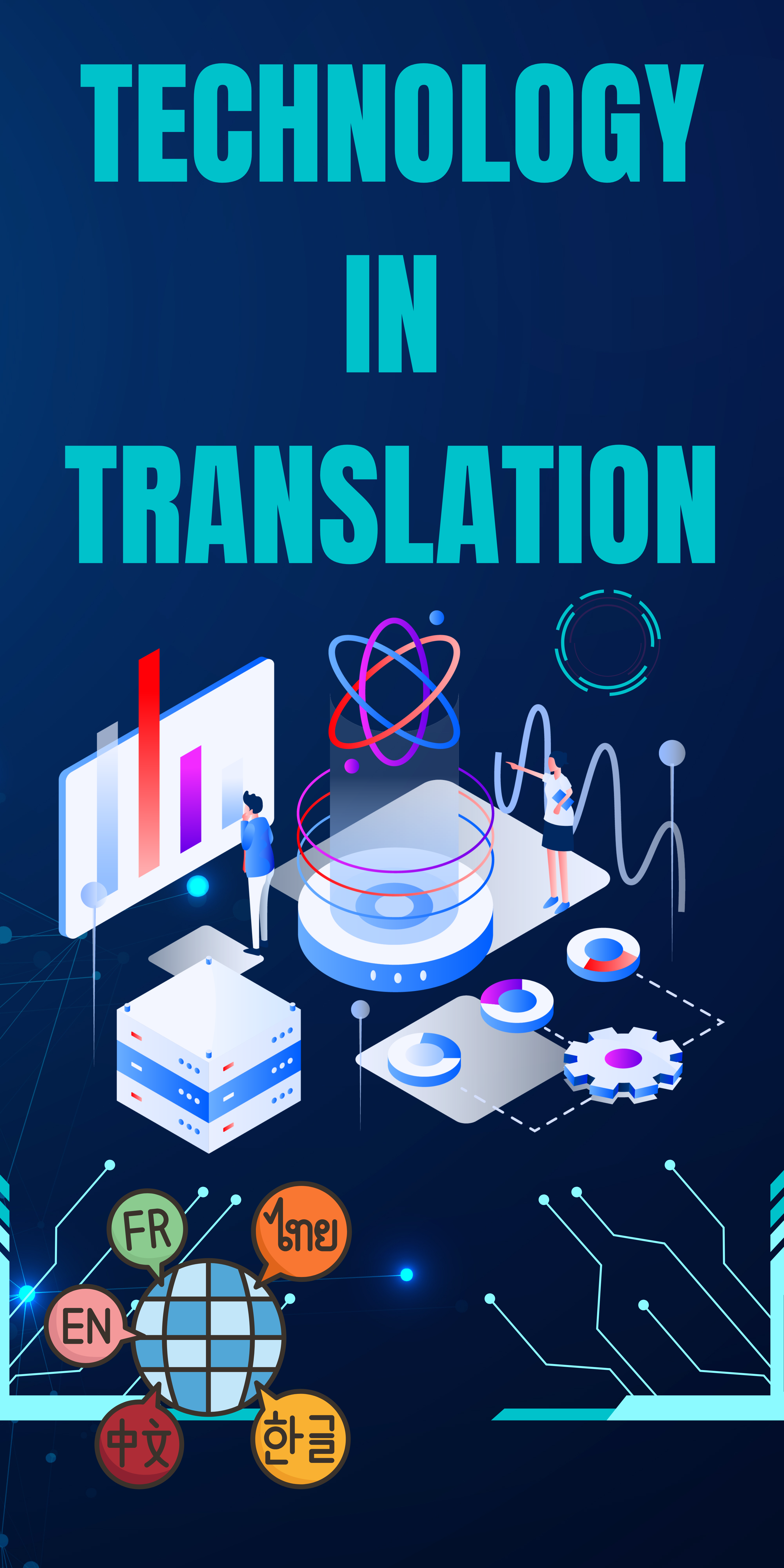 Cutting-Edge Technology in Translation: Essential Tools and Innovations