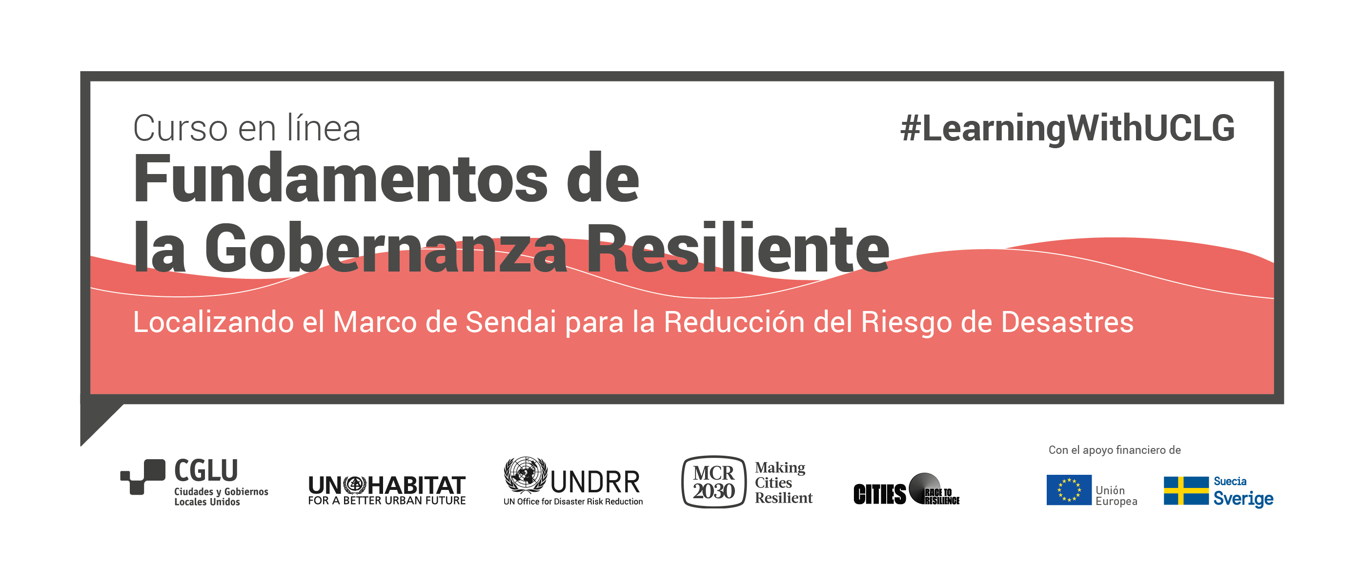 Fundamentos de la Gobernanza y el Desarrollo Resiliente - MOOC I de Aprendizaje sobre Resiliencia