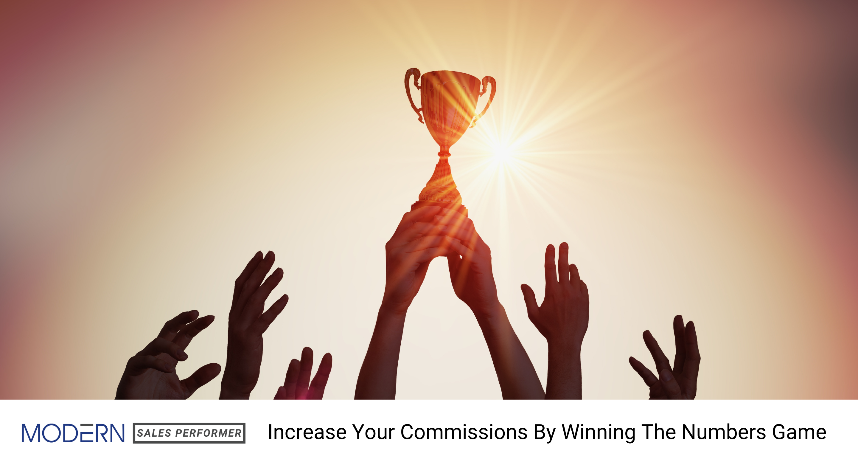 Increase Your Sales Commissions By Winning The Numbers Game
