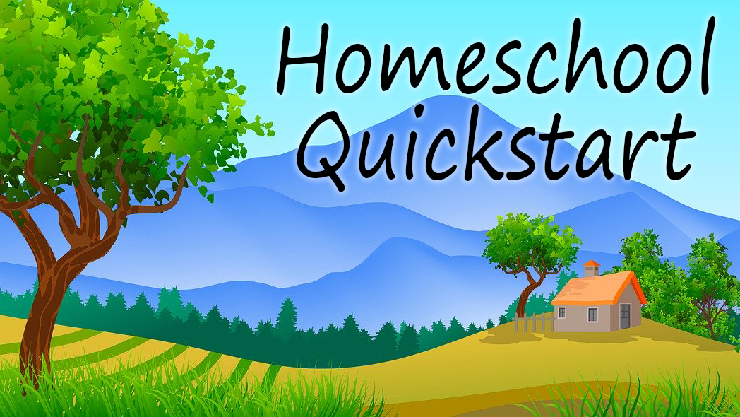 Homeschool Quickstart