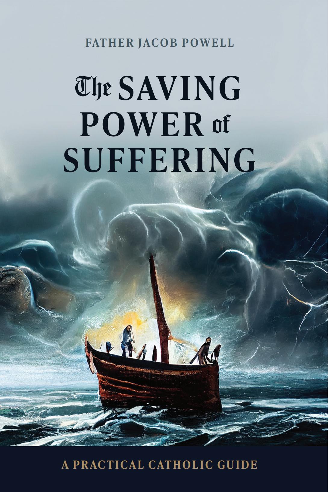 The Saving Power of Suffering