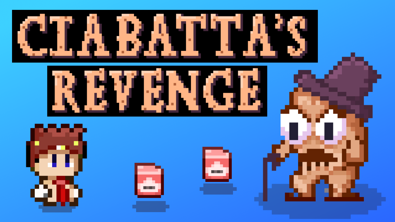 Ciabatta's Revenge