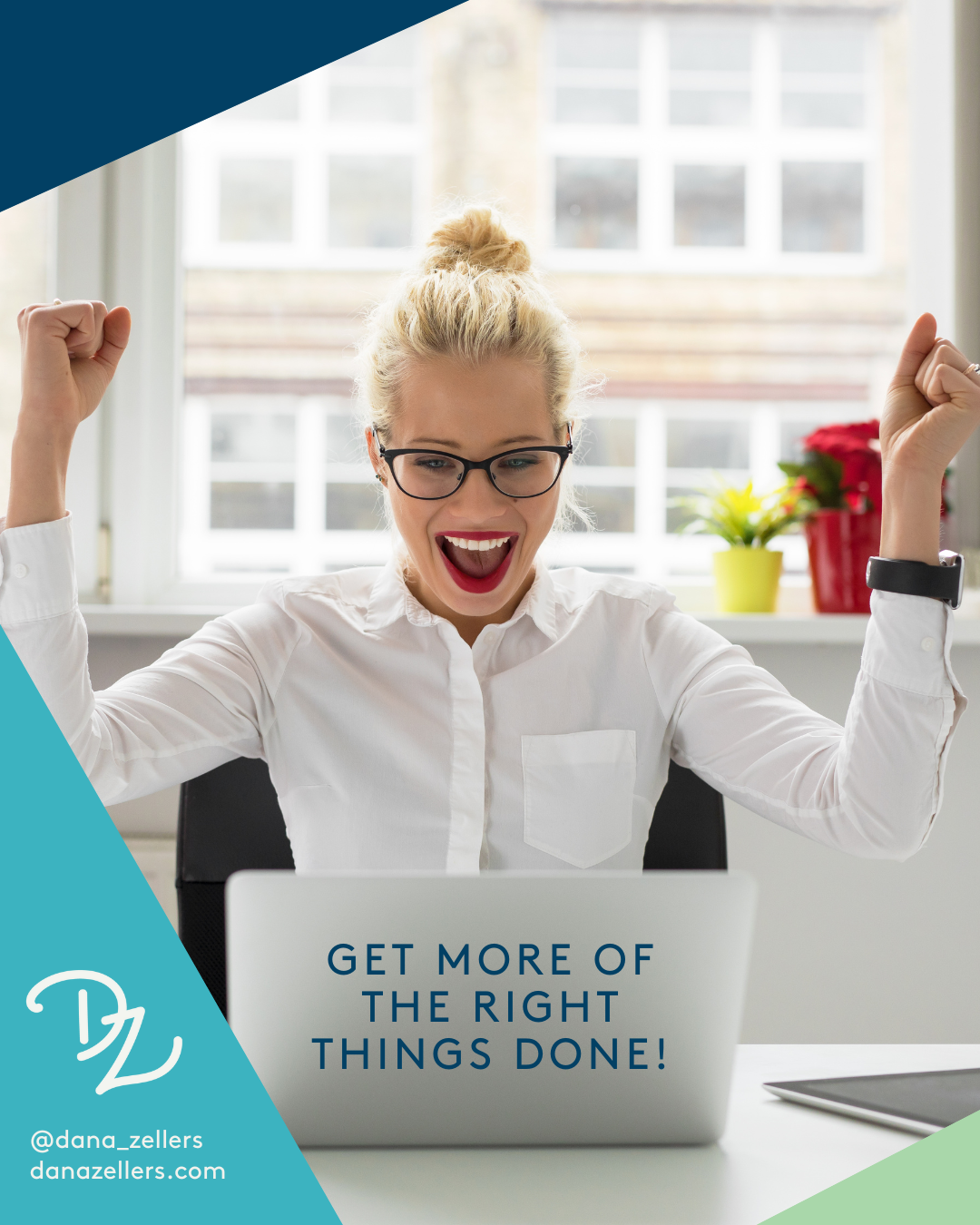 Get More of the Right Things Done