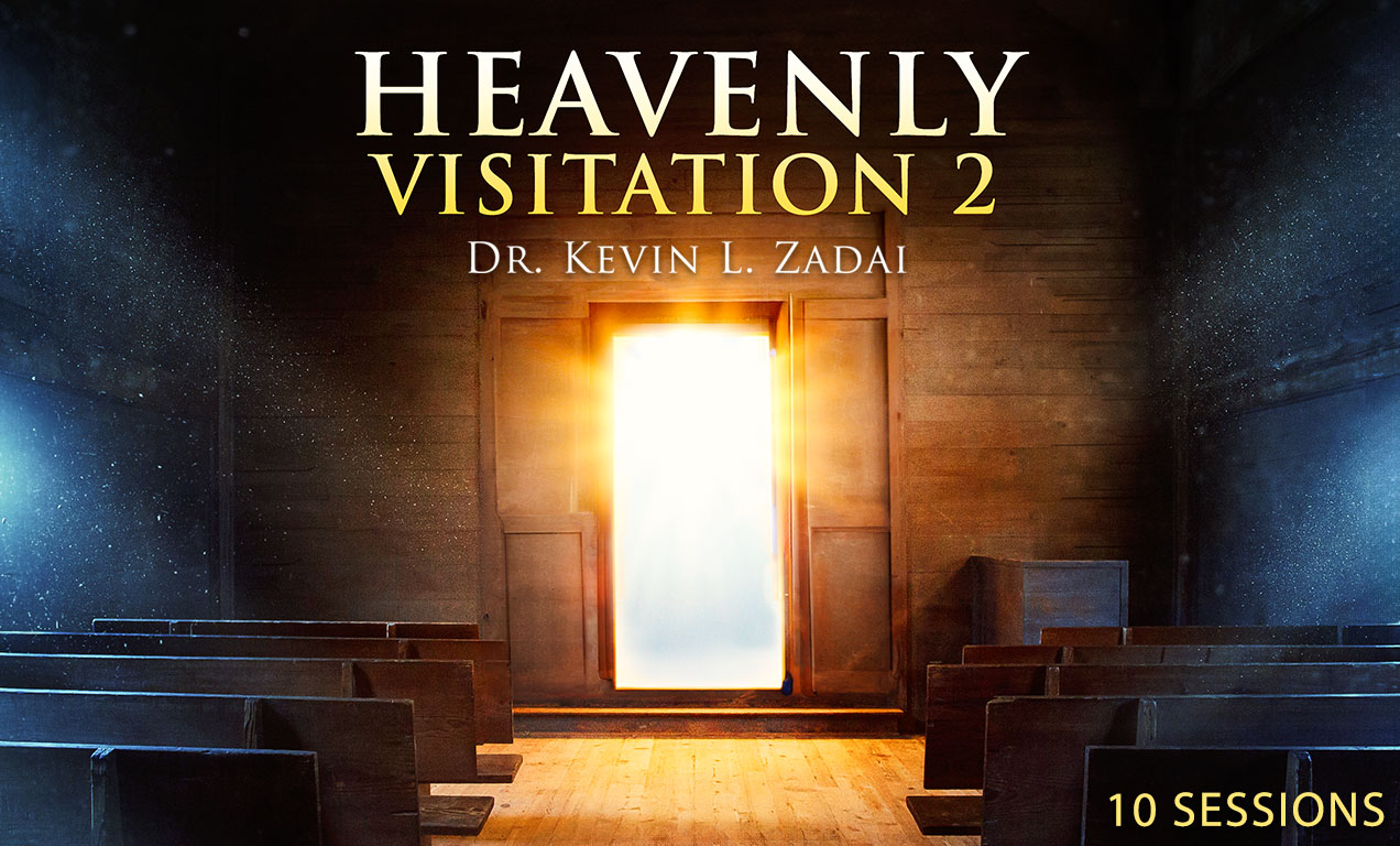 Heavenly Visitation 2 with Dr. Kevin Zadai