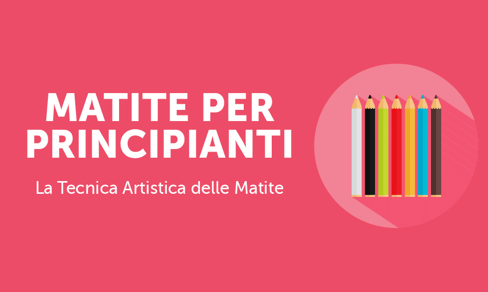 Corso-Online-Matite-per-Principianti-Life-Learning