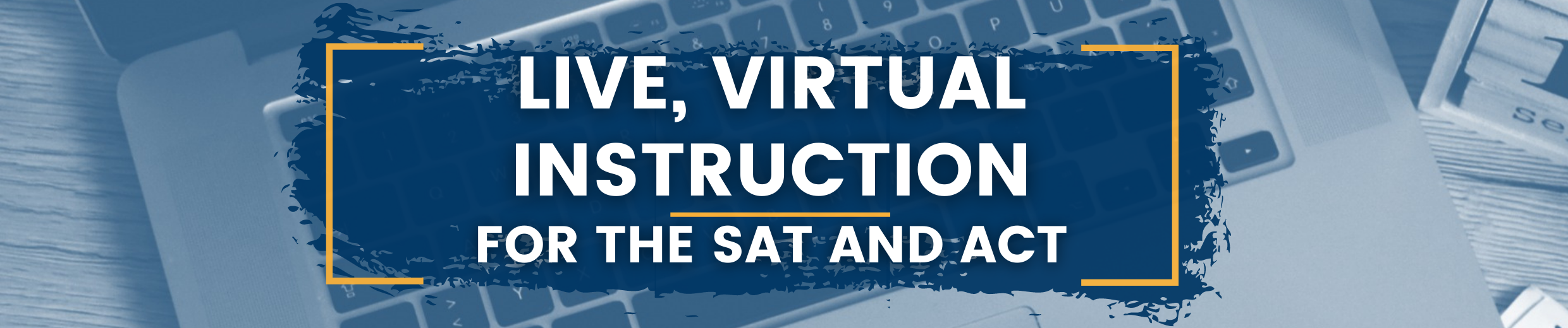 Live, Virtual Instruction for the SAT and ACT