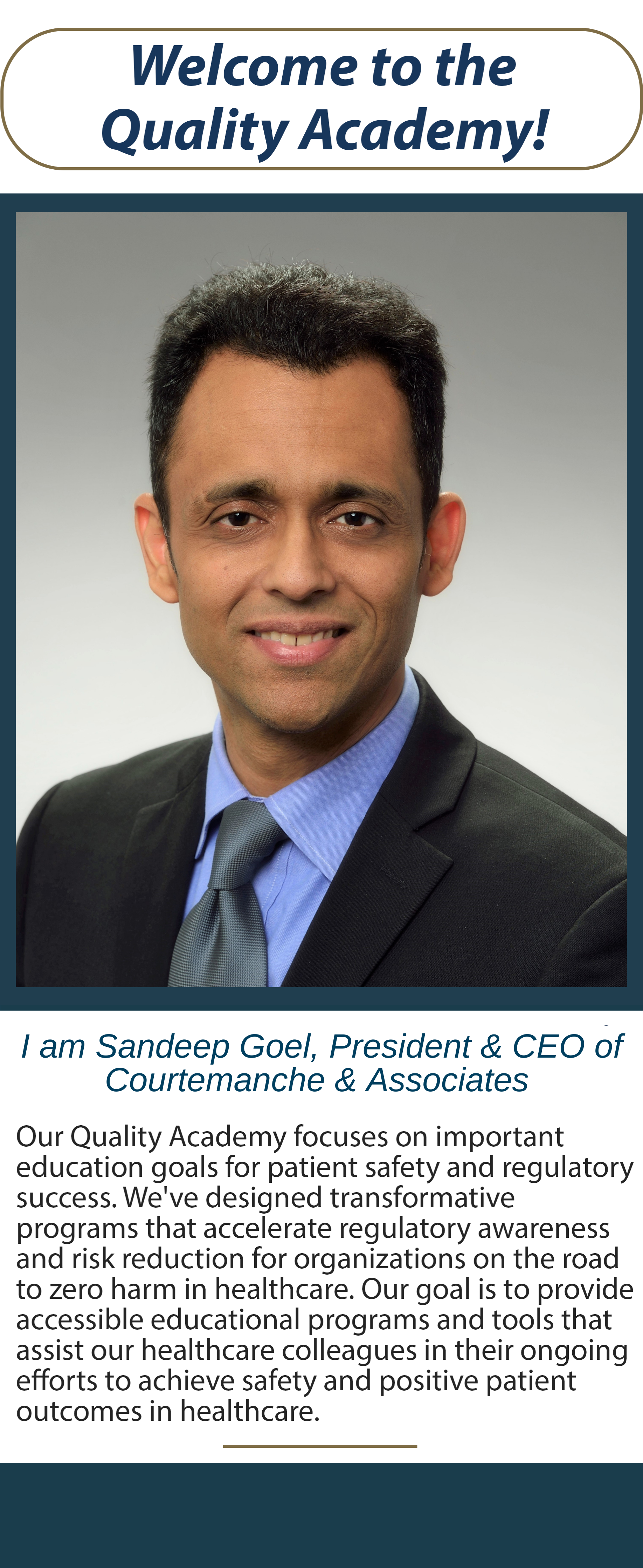 Sandeep Goel, President &  - Courtemanche & Associates
