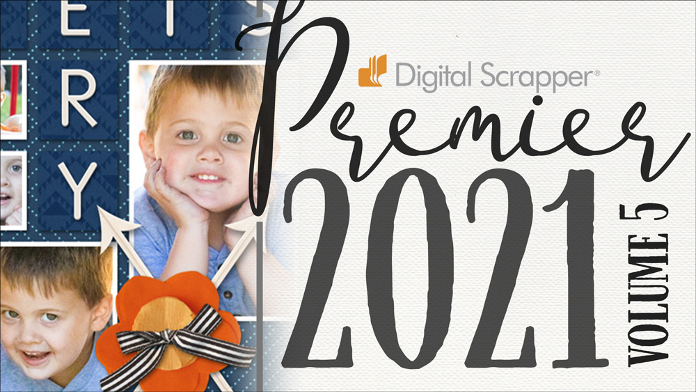Digital Scrapper Premier 2021, Volume 5