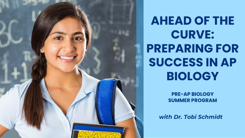 Ahead of the Curve: Preparing For Success in AP Biology with Dr. Tobi Schmidt, Bio:Logic
