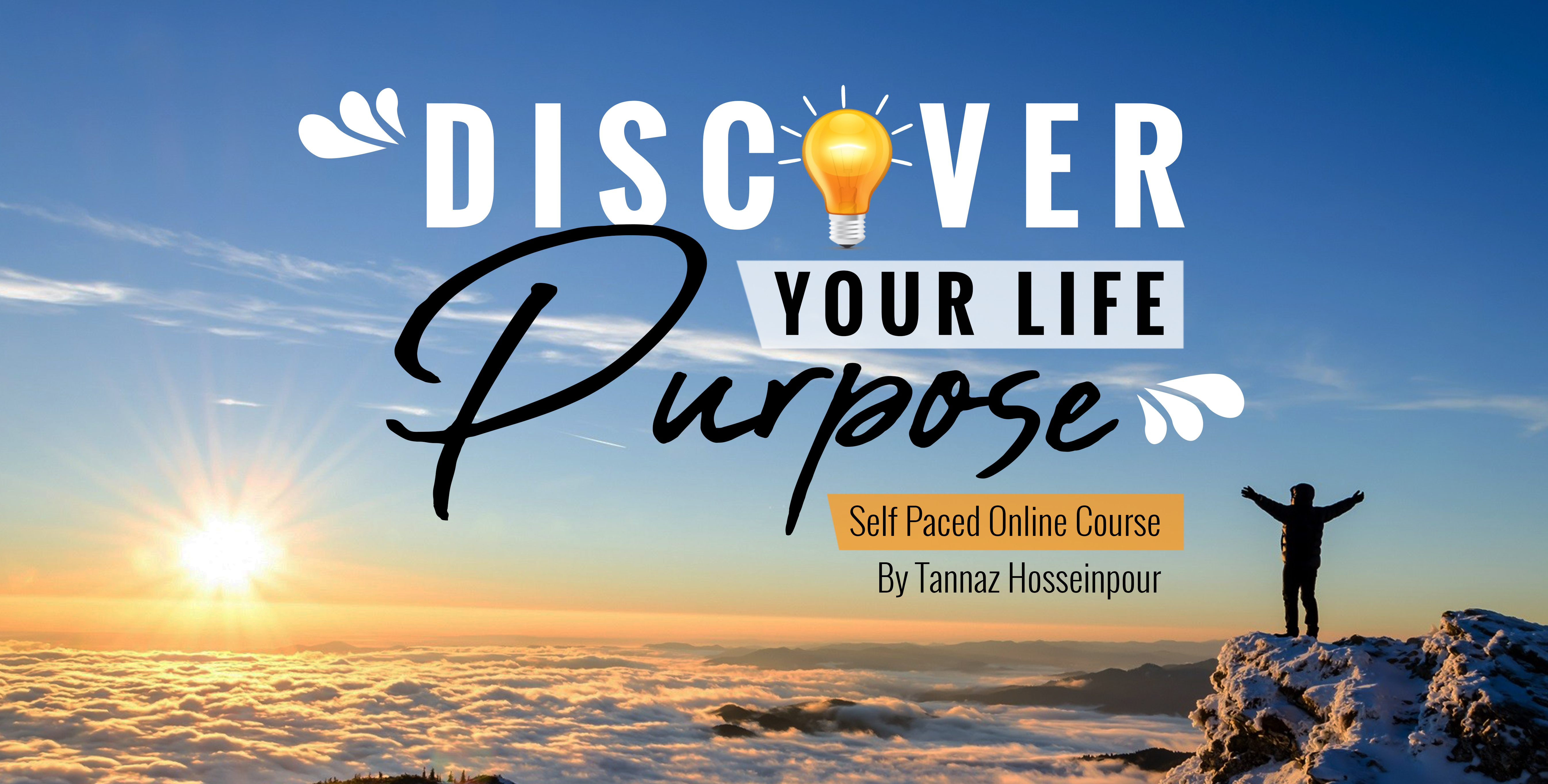 Discover Your Life Purpose with Tannaz Hosseinpour