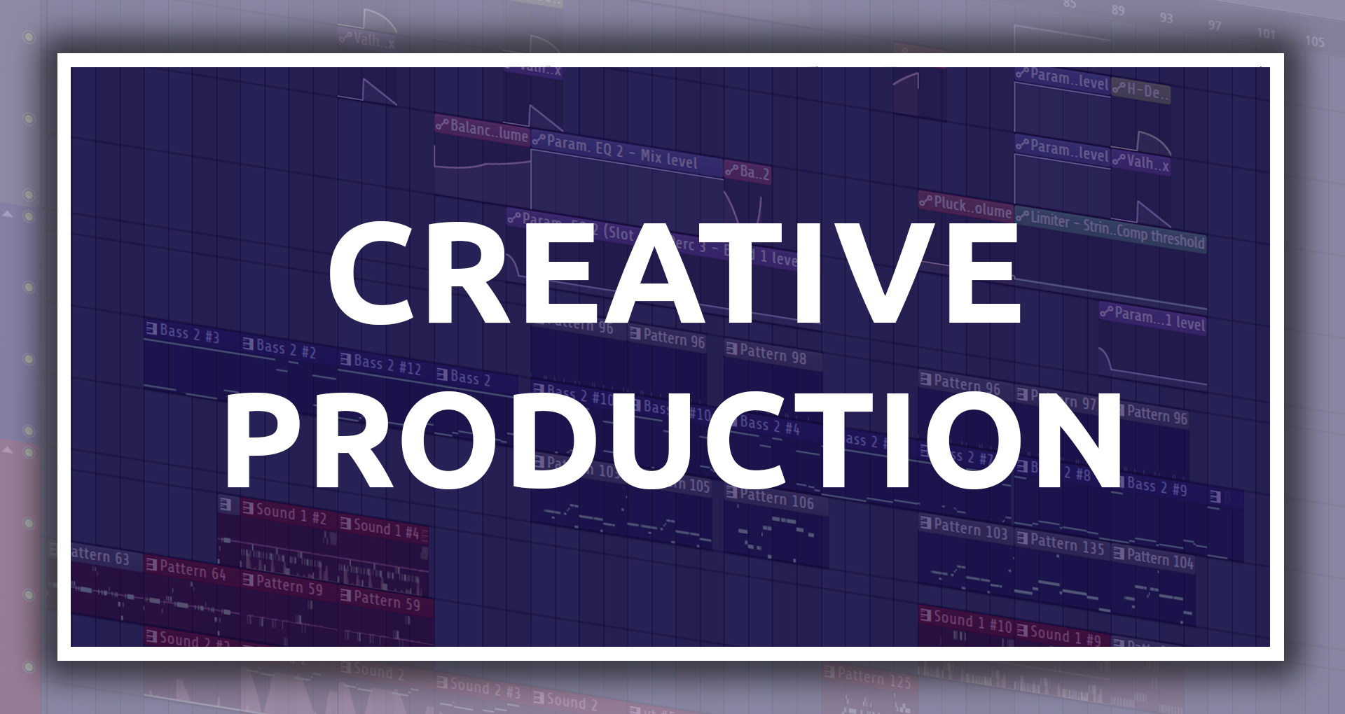 Creative Production