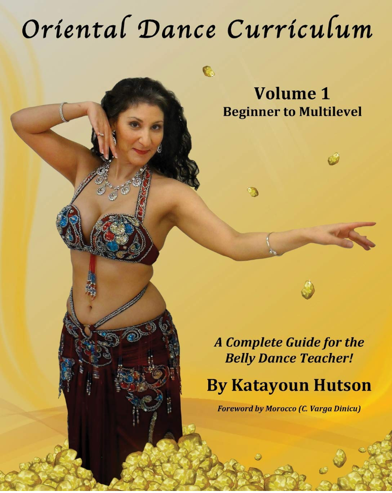 Oriental Dance Curriculum A Complete Guide for the Belly Dance Teacher