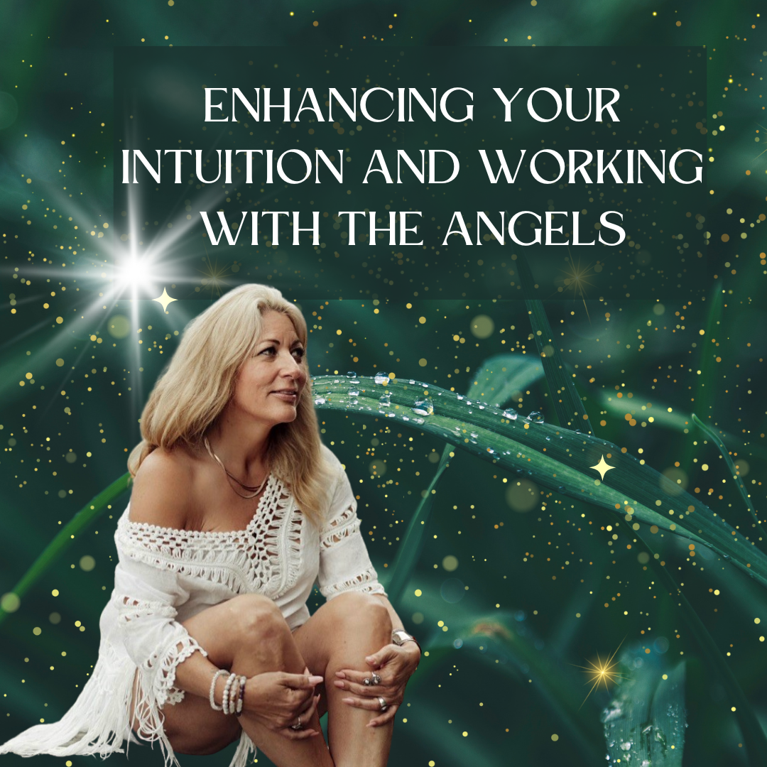 Enhancing Your Intuition and Working with the Angels