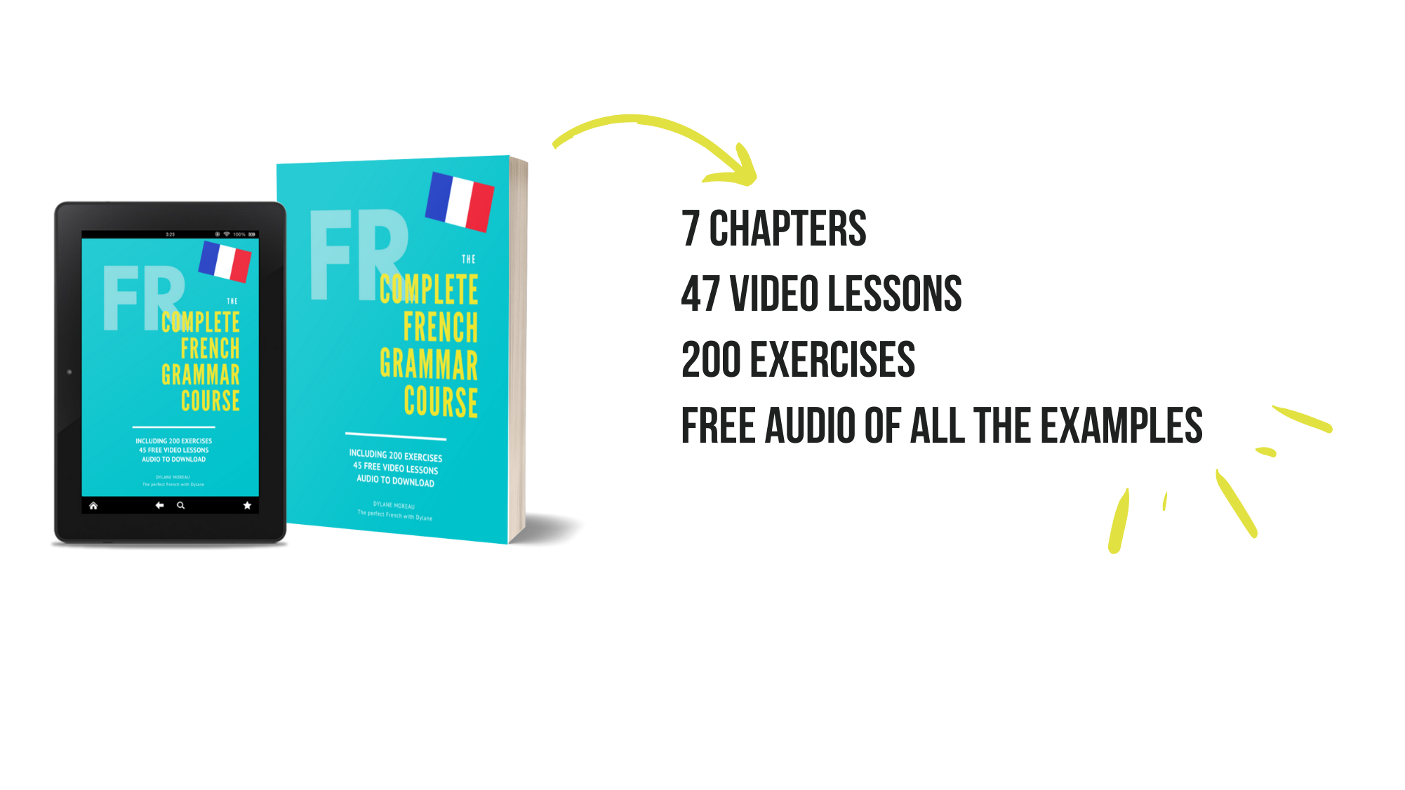 The Complete French Grammar Course in 47 lessons The perfect French