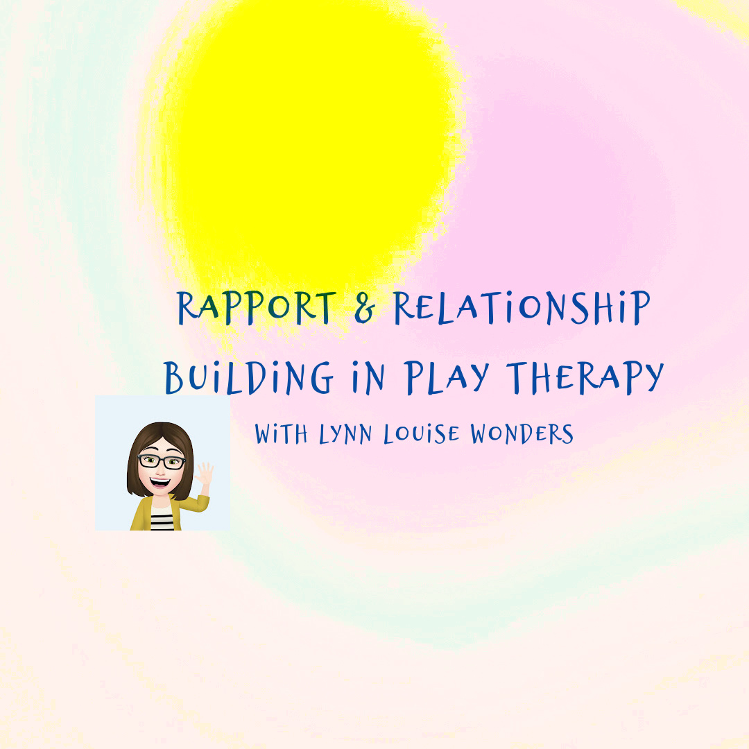 rapport in play therapy