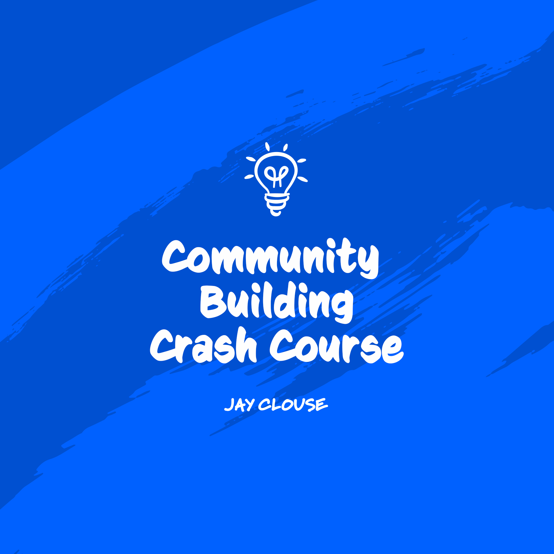 Community Building Crash Course
