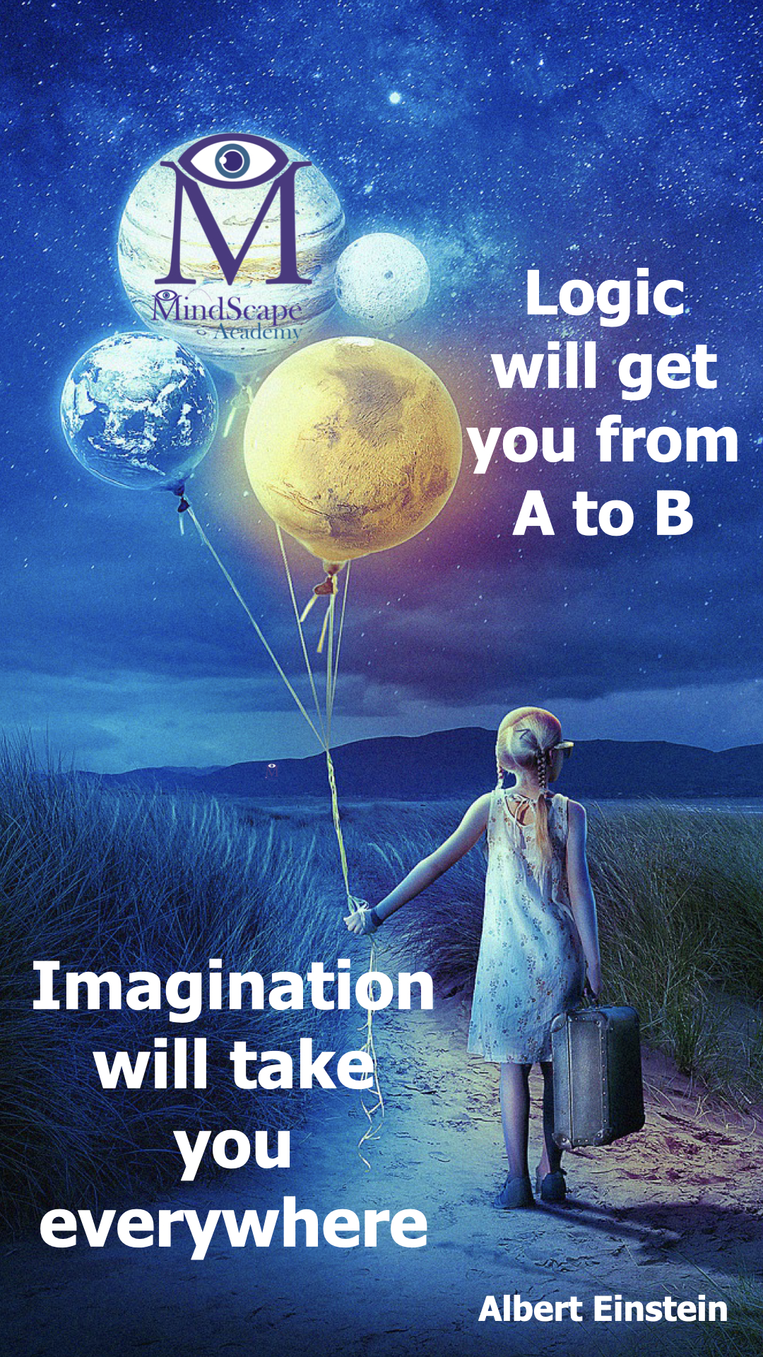 Imagination will take you everywhere