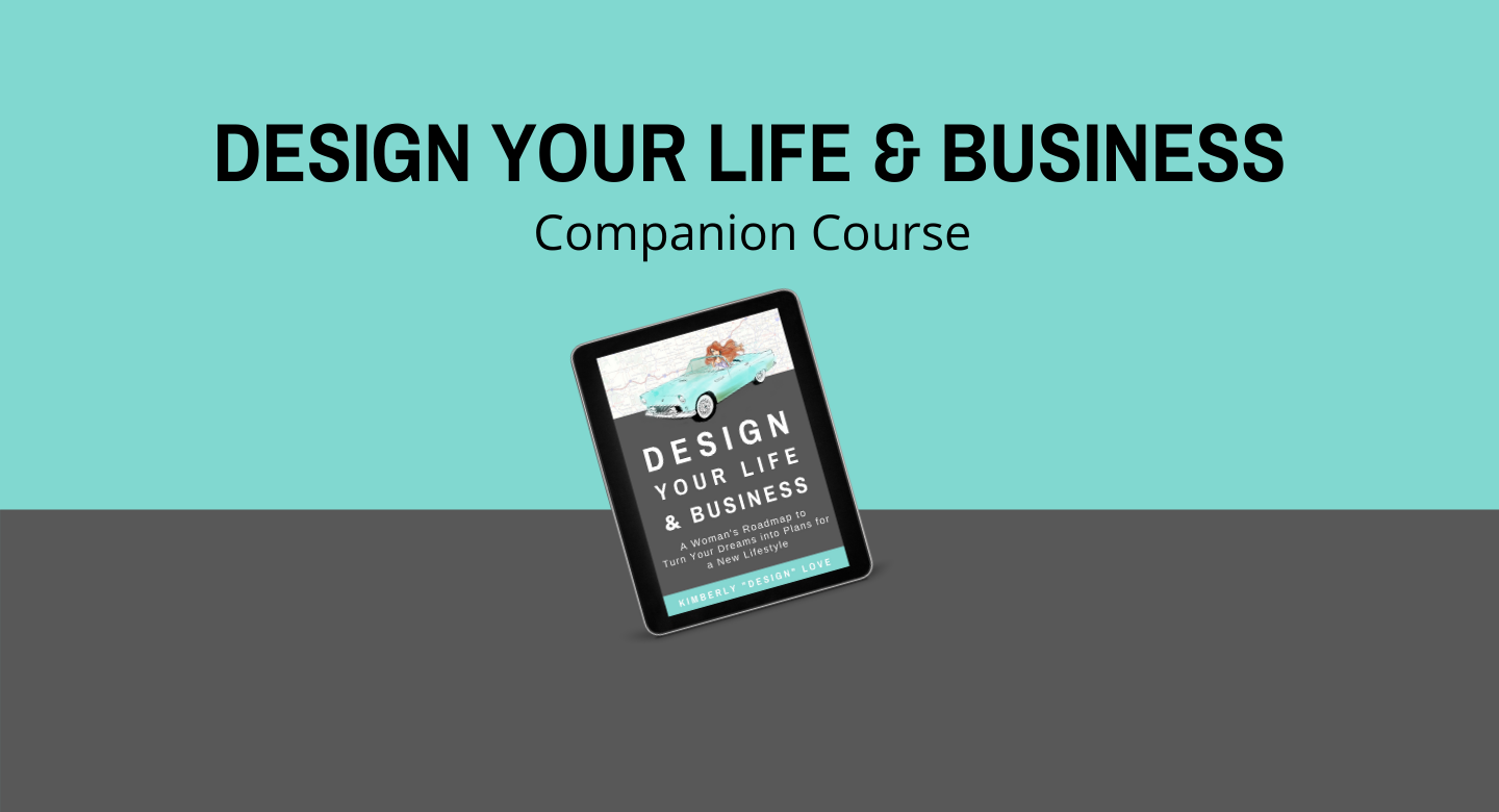 Design Your Life and Business 