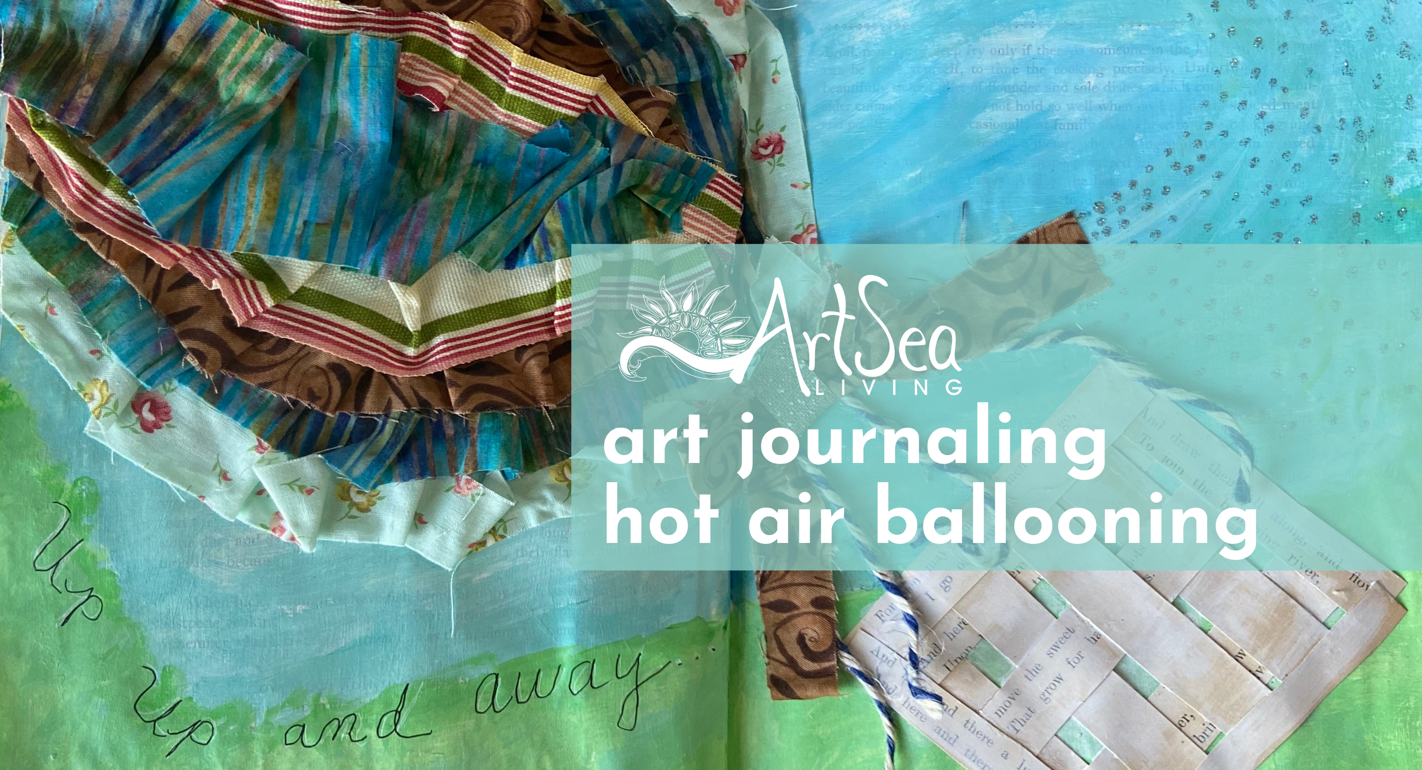 Art Journaling | Hot Air Ballooning