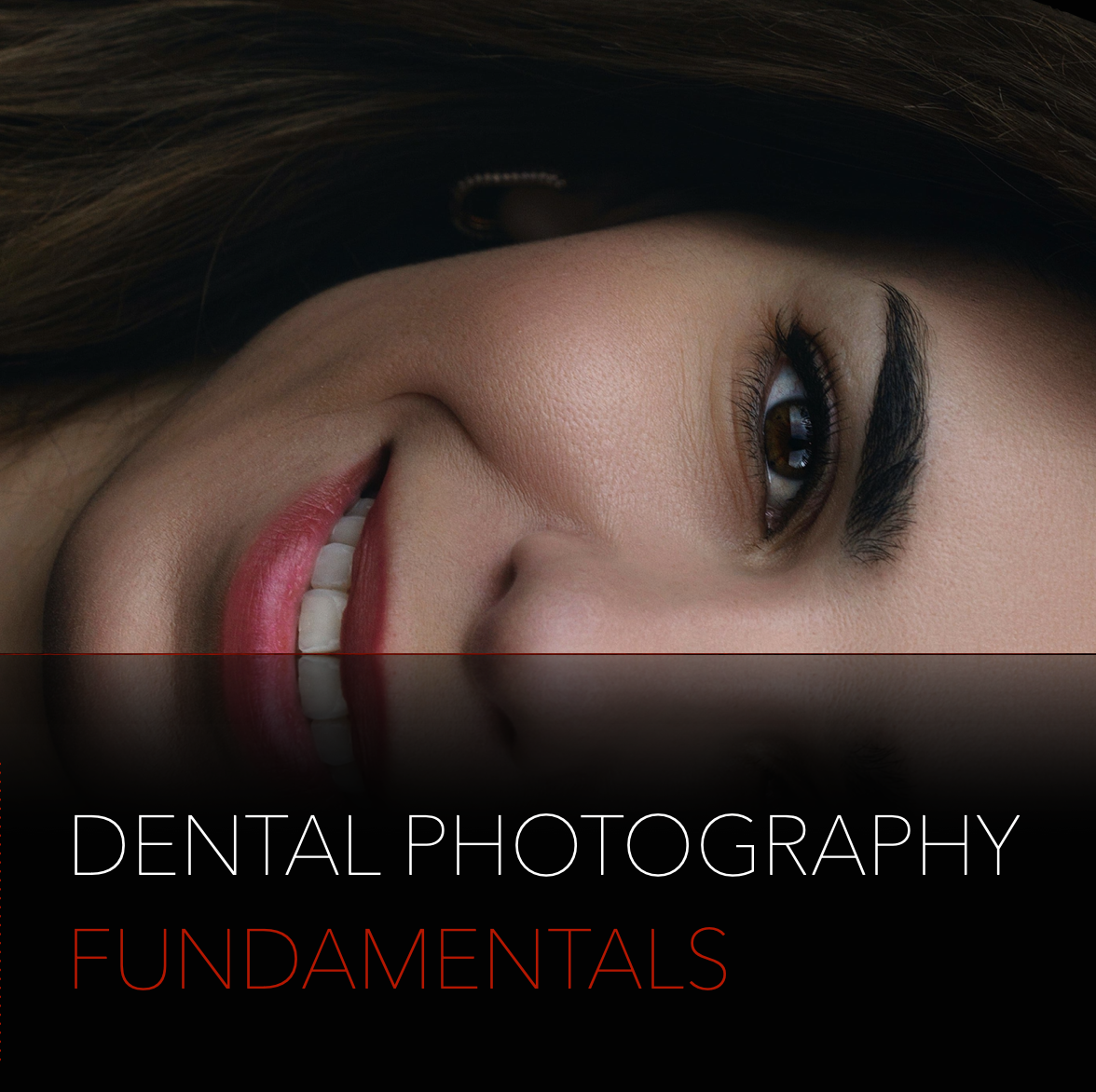 Basic Dental Photography Techniques