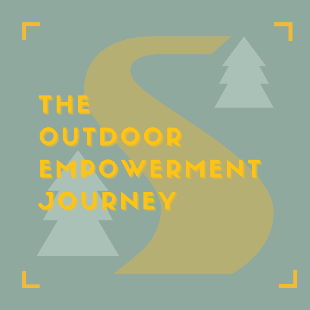 The Outdoor Empowerment Journey