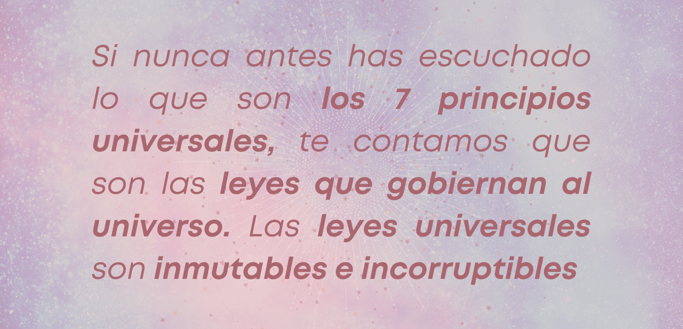 LOS 7 PRINCIPIOS UNIVERSALES