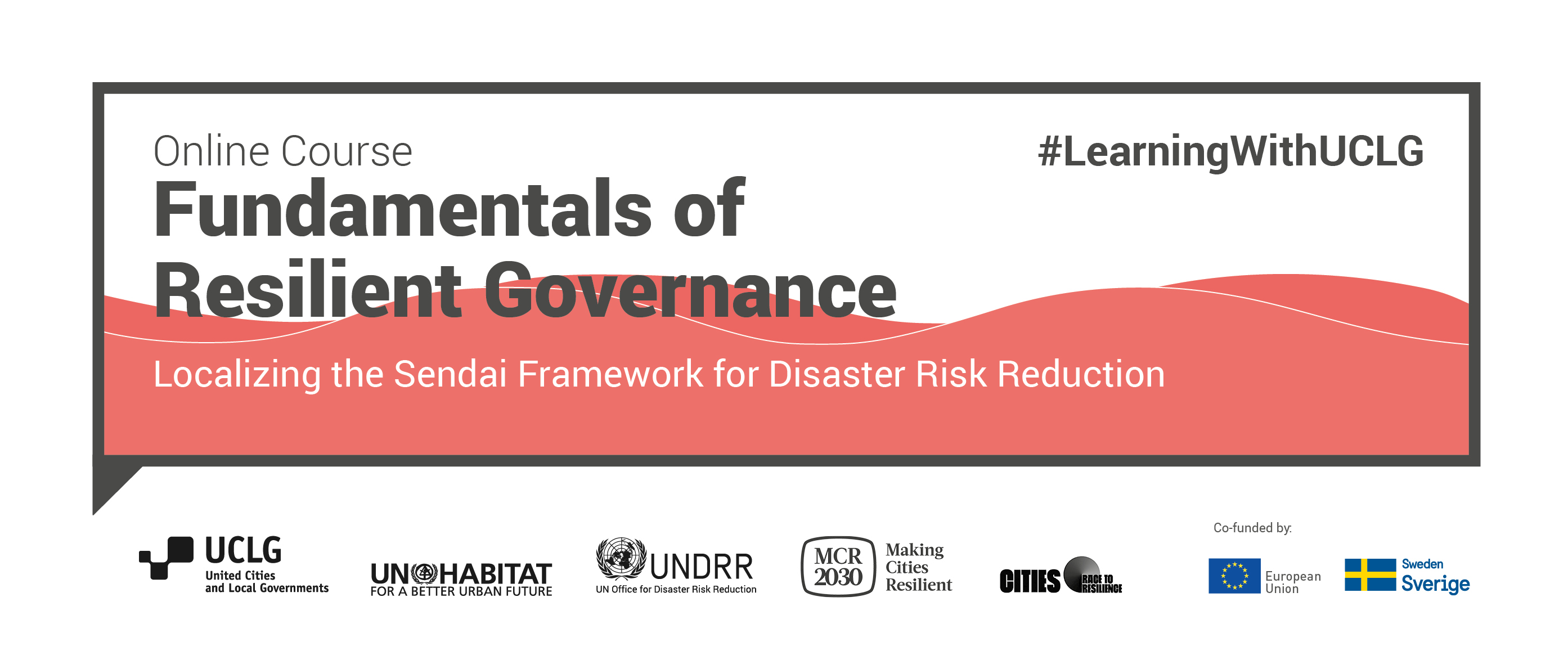 Fundamentos de la Gobernanza y el Desarrollo Resiliente - MOOC I de Aprendizaje sobre Resiliencia